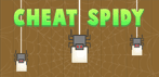 Cheat Spidy
