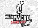 MicroMacro - Crime City