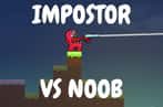 Imposter vs Noob