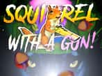 Squirrel with a gun