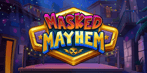 Masked Mayhem