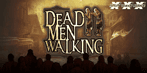 Dead Men Walking