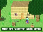 Mine FPS shooter: Noob Arena