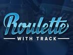 Roulette with Track